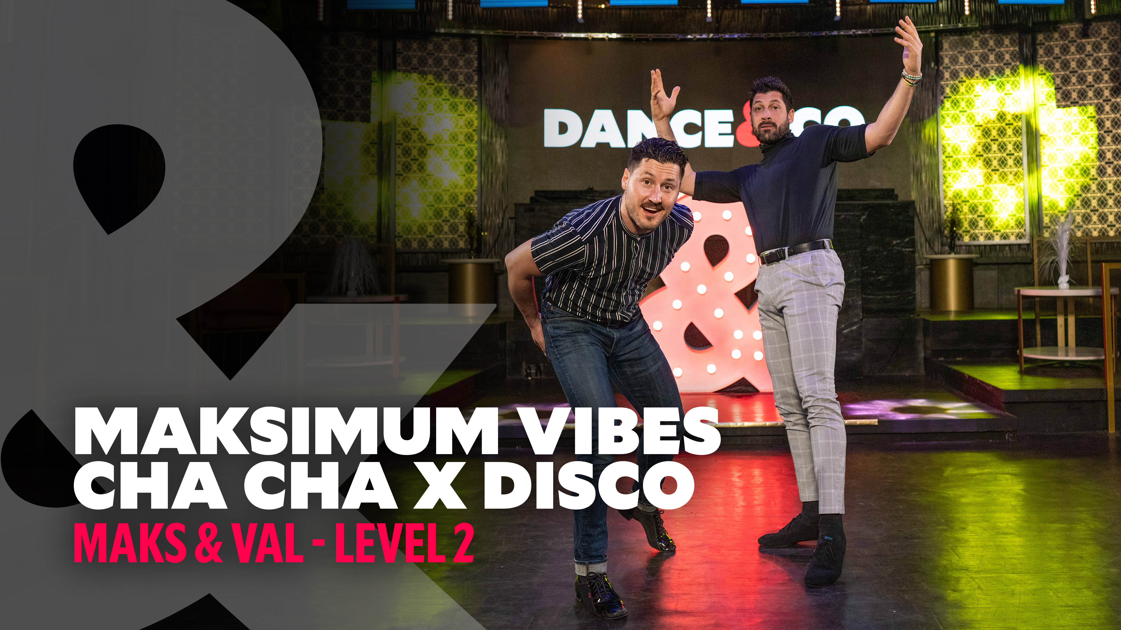TRAILER: Maks & Val - Maksimum Vibes: Cha Cha X Disco - Level 2