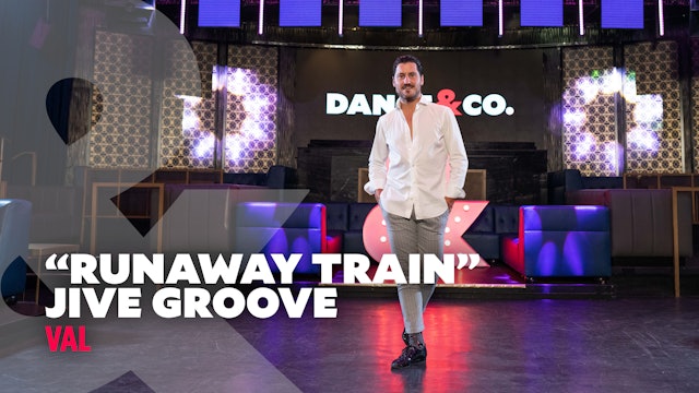 Val - "Runaway Train" - Jive Groove - Level 3