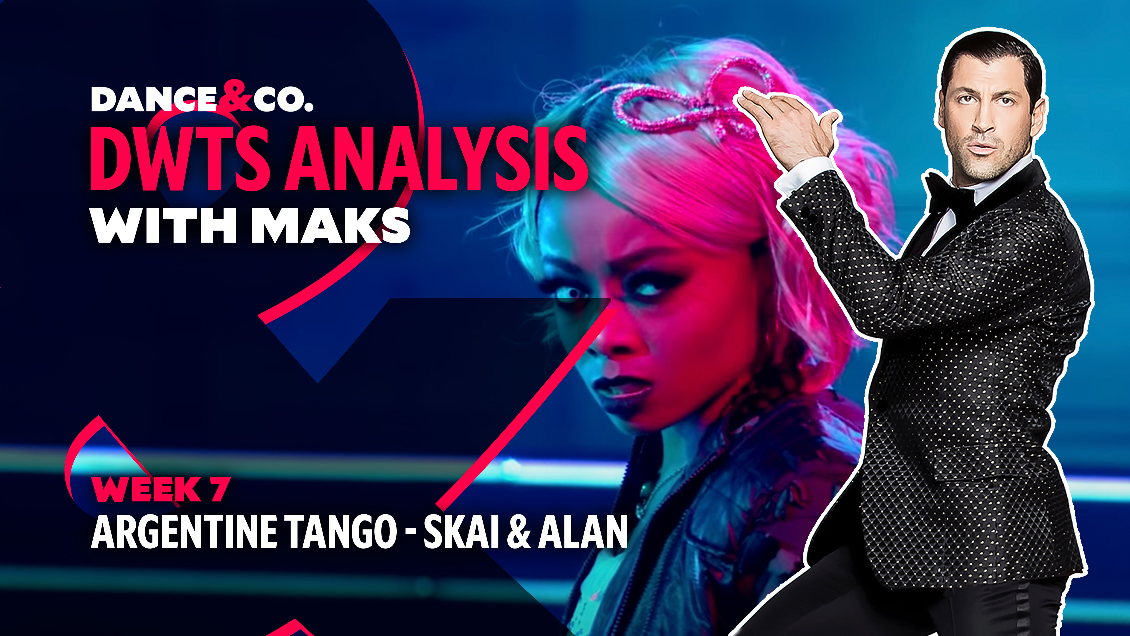 DWTS MAKS ANALYSIS: Week 7 - Skai Jackson & Alan Bersten's Argentine Tango