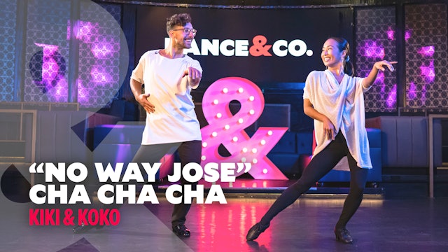 Kiki & koko - "No Way Jose" - Cha Cha - Level 4