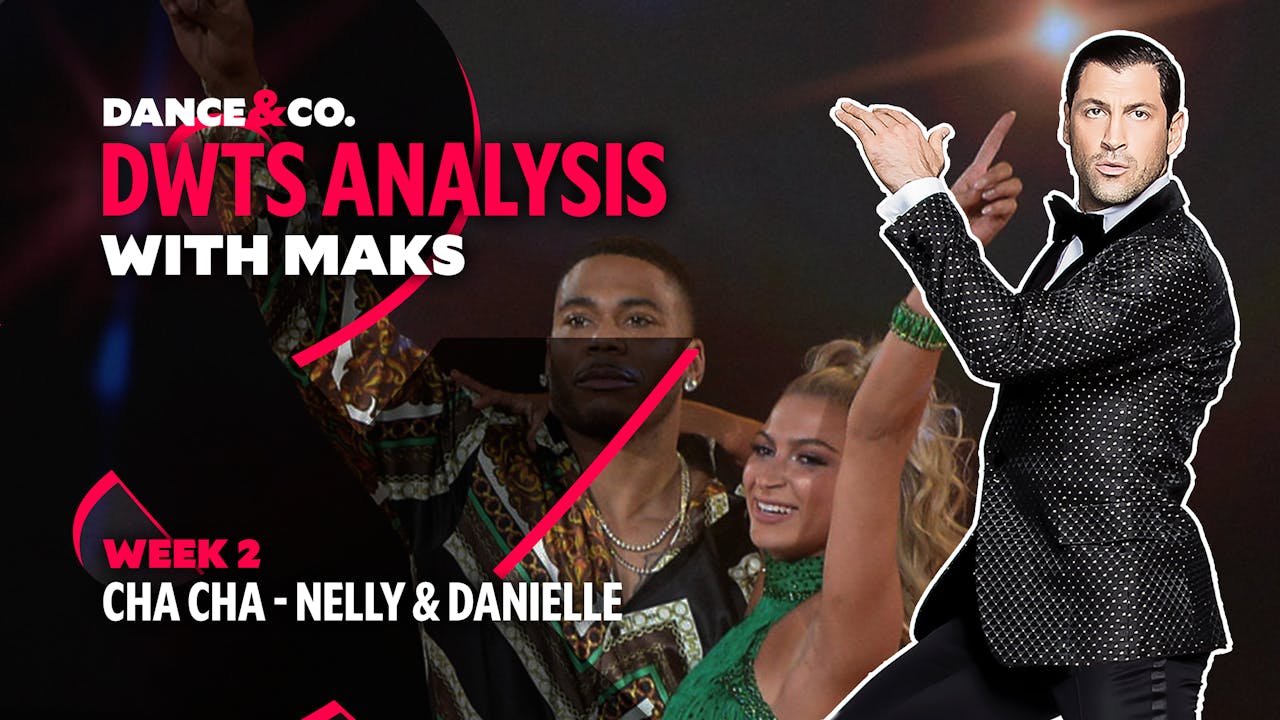DWTS MAKS ANALYSIS Week 2 Nelly & Daniella Karagach's Cha Cha
