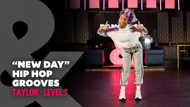 Taylor - Hip Hop "New Day" - Level 3