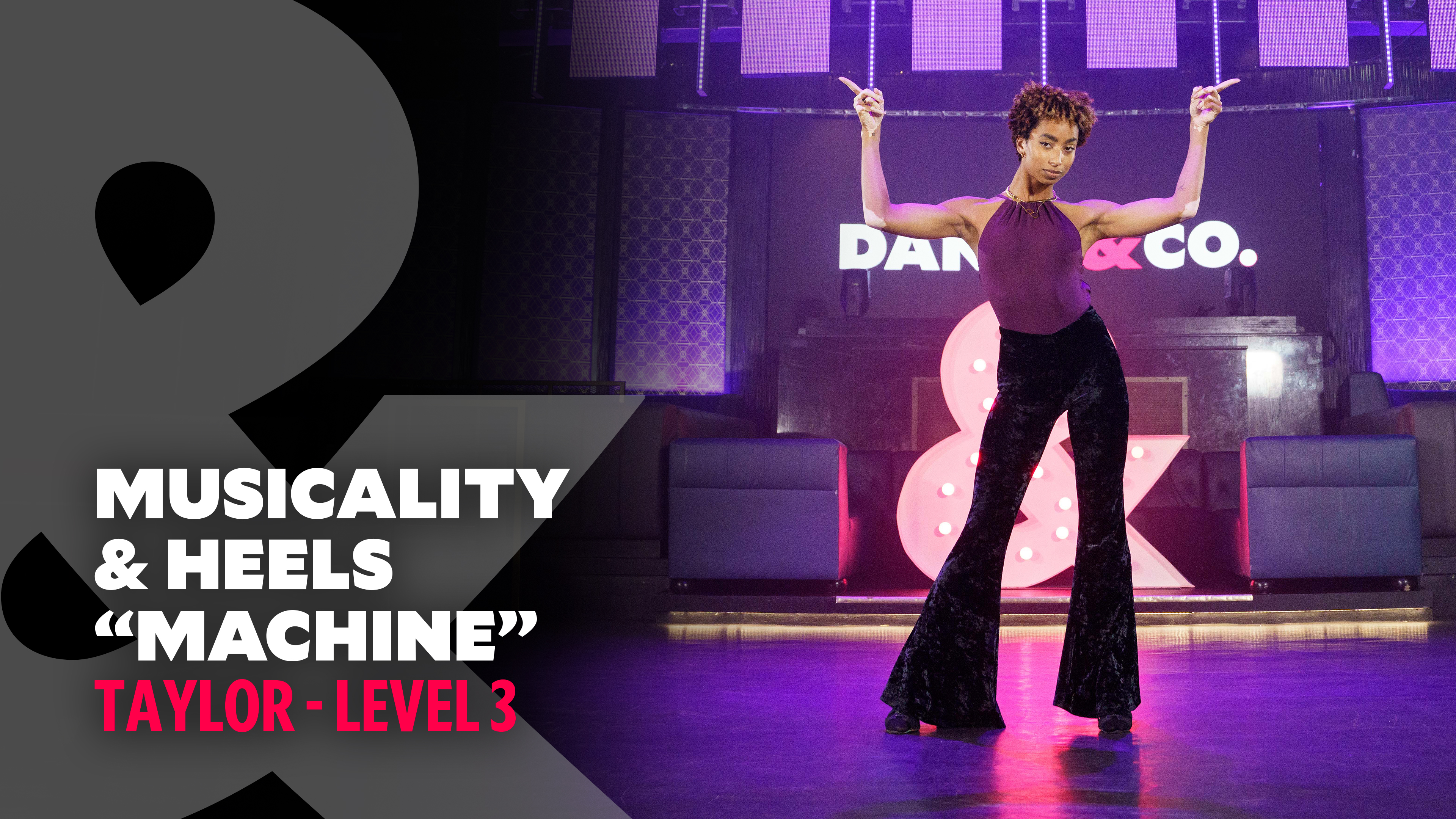 Taylor - Musicality & Heels "Machine" - Level 3
