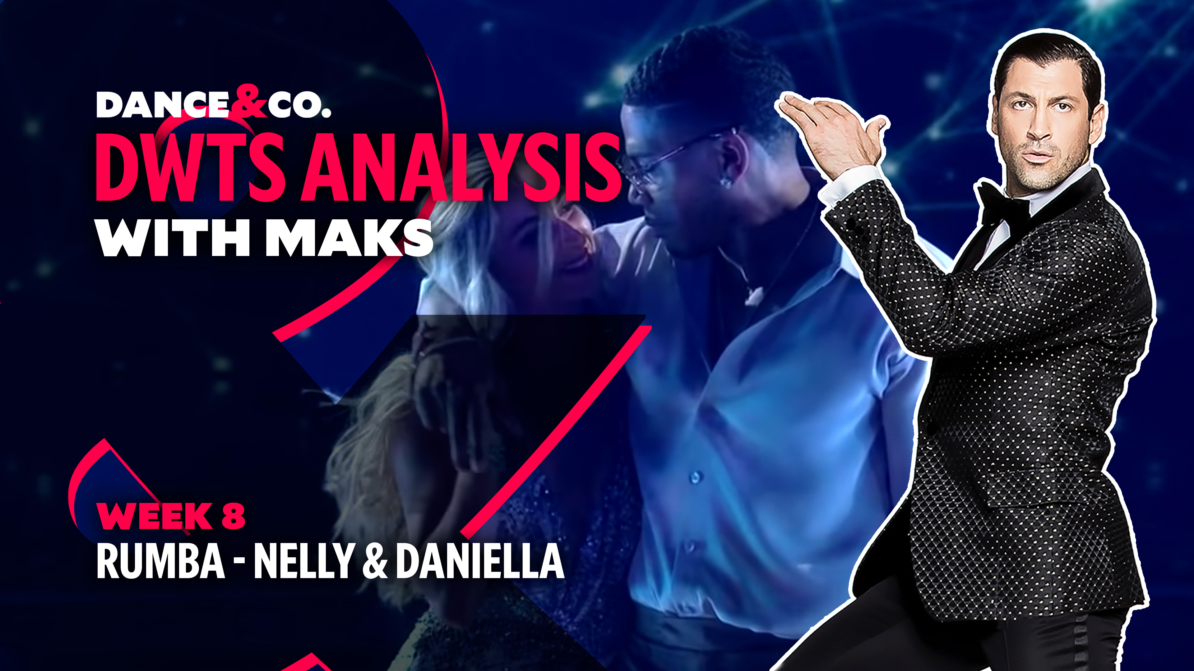 DWTS MAKS ANALYSIS: Week 8 - Nelly & Daniella Karagach's Rumba