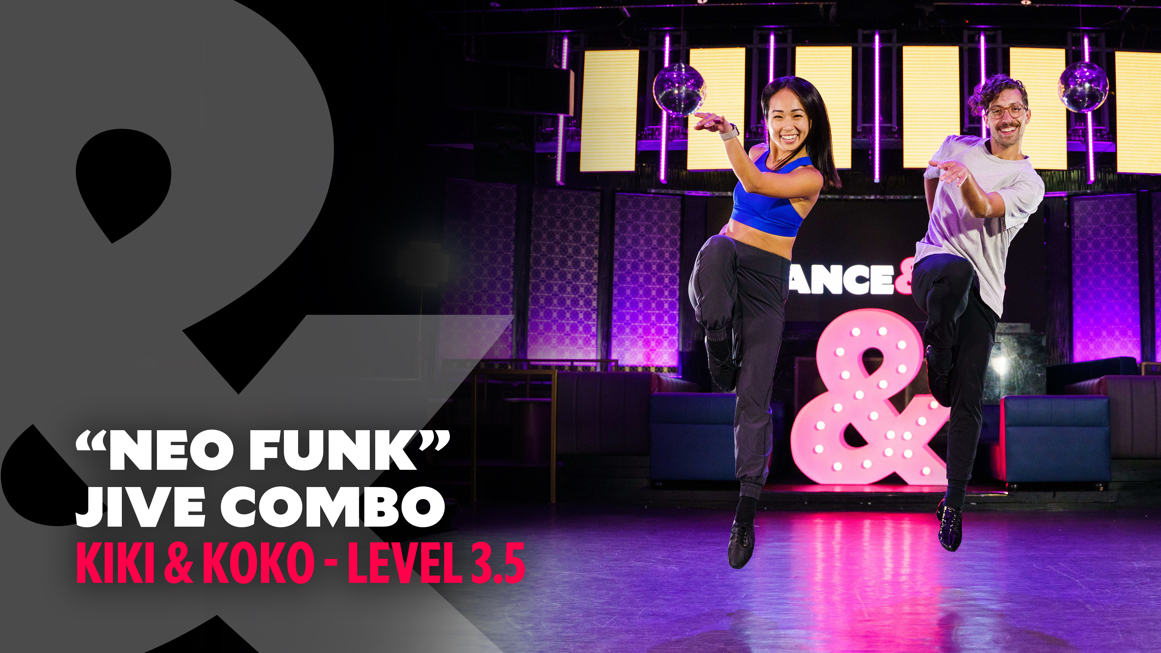 Kiki & Koko - "Neo Funk" Jive - Level 3.5