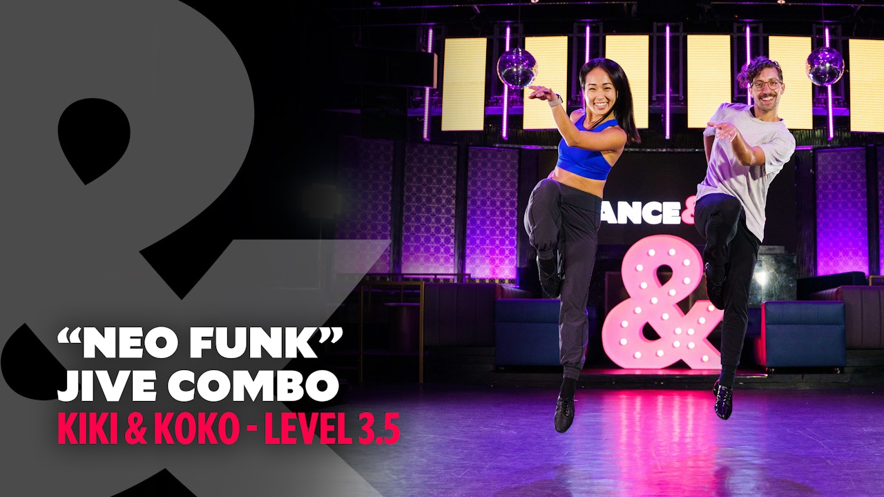 Kiki & Koko - "Neo Funk" Jive - Level 3.5