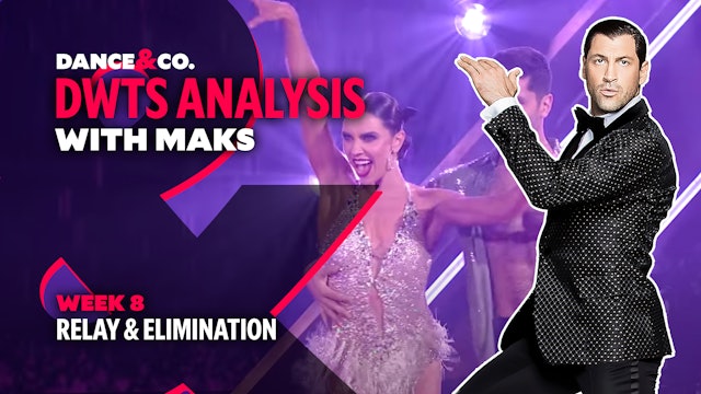 DWTS MAKS ANALYSIS: Week 8 - Relay and Elimination 