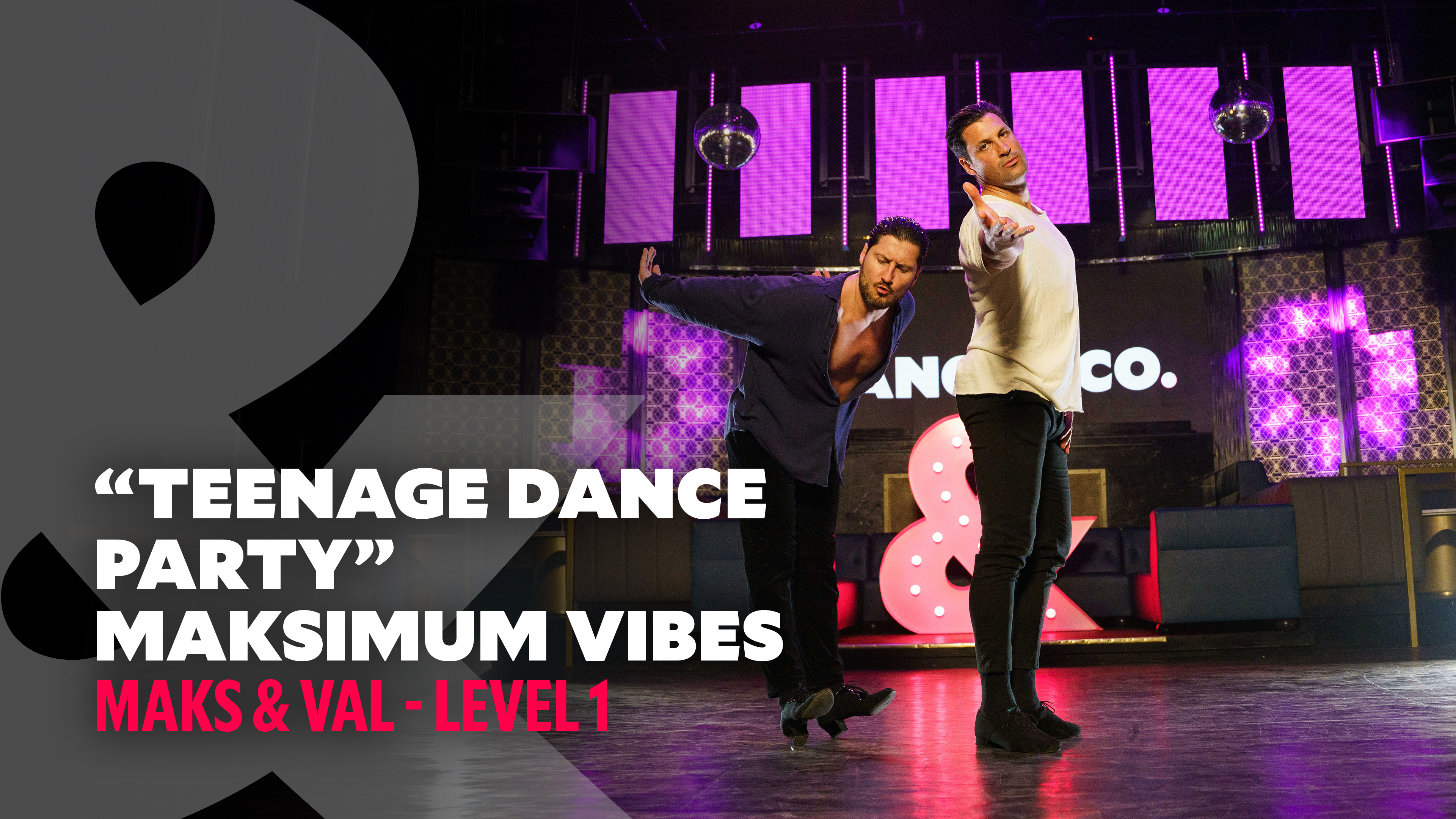 Maks & Val - Maksimum Vibes: Teenage Dance Party - Level 1