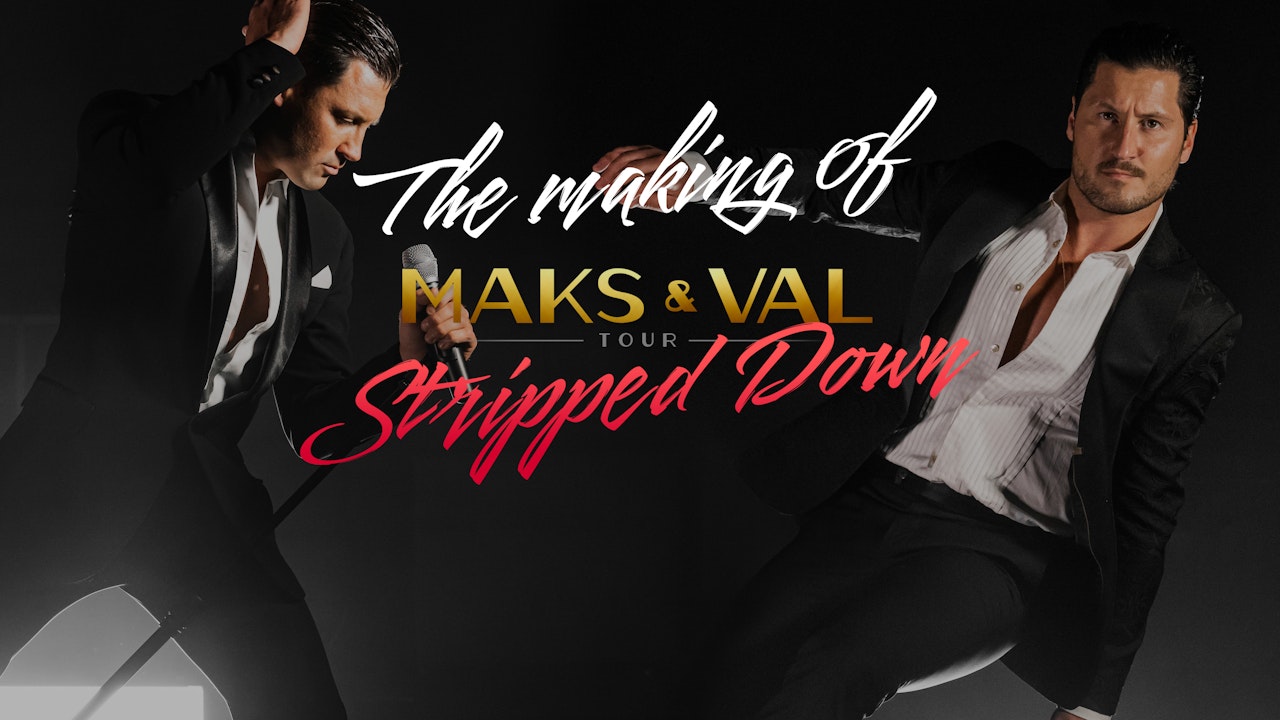 Making Of Maks & Val: Stripped Down