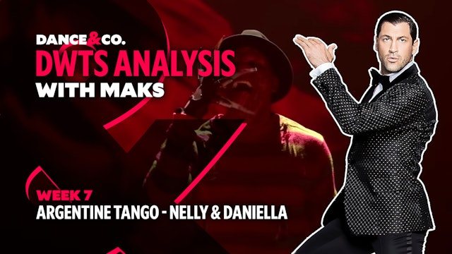 DWTS MAKS ANALYSIS: Week 7 - Nelly & Daniella Karagach's Argentine Tango