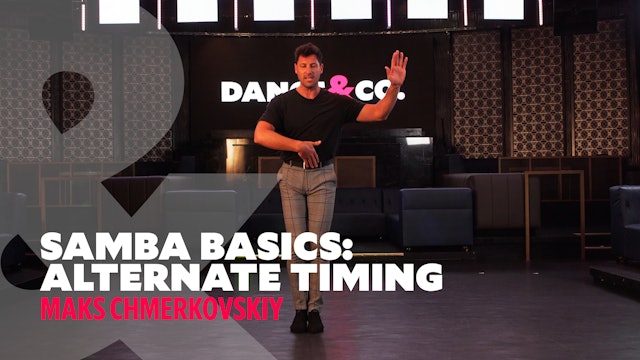 Samba Basics - "Alternate Timing" w/ Maks Chmerkovskiy