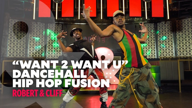 Robert Green - "Want 2 Want U" - Dancehall Hip Hop Fusion - Level 4
