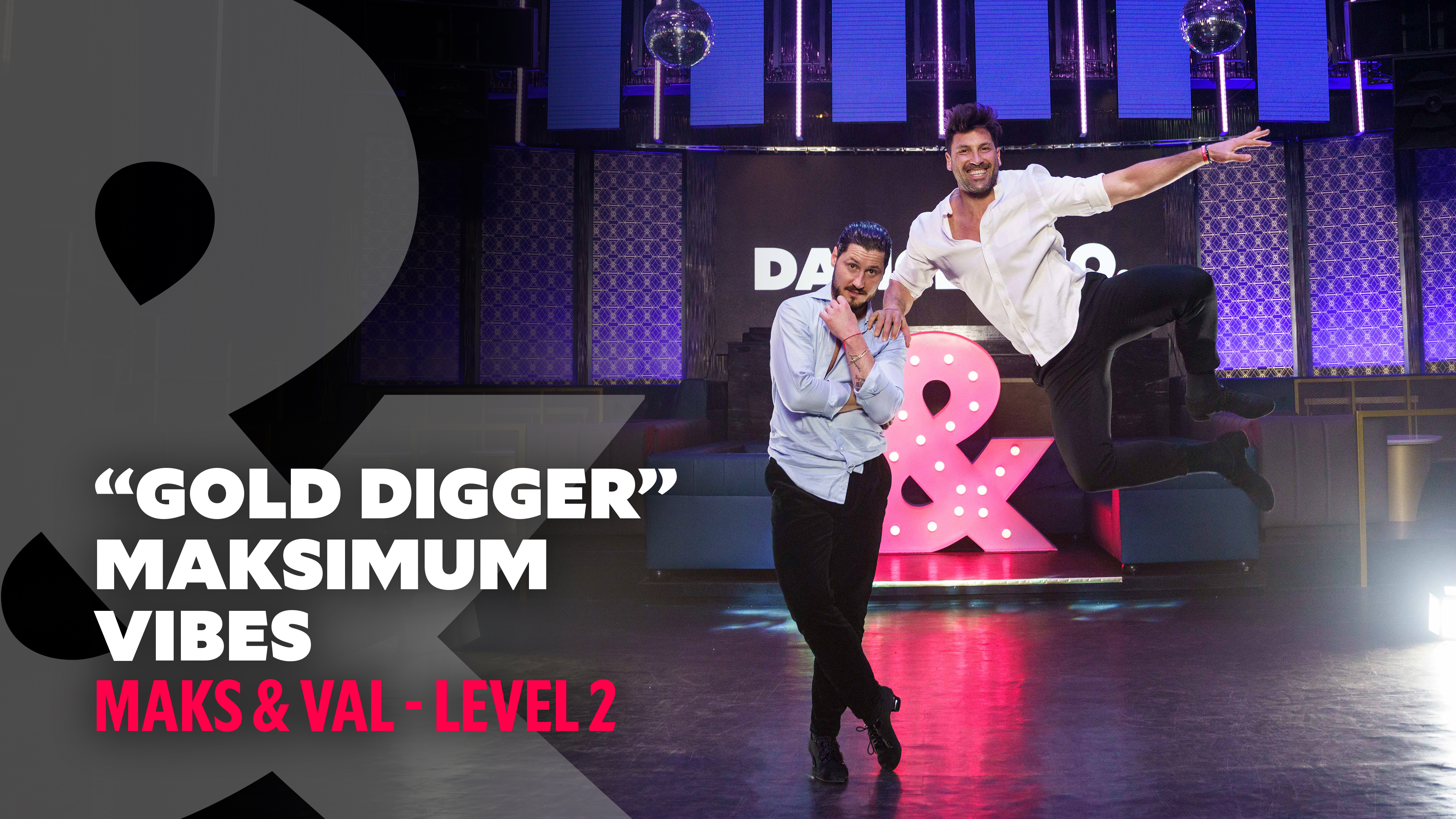 Maks & Val - Maksimum Vibes "Gold Digger" - Level 2