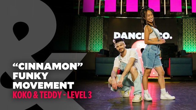 Teddy & Koko - "Cinnamon" - Funky Movement - Level 3