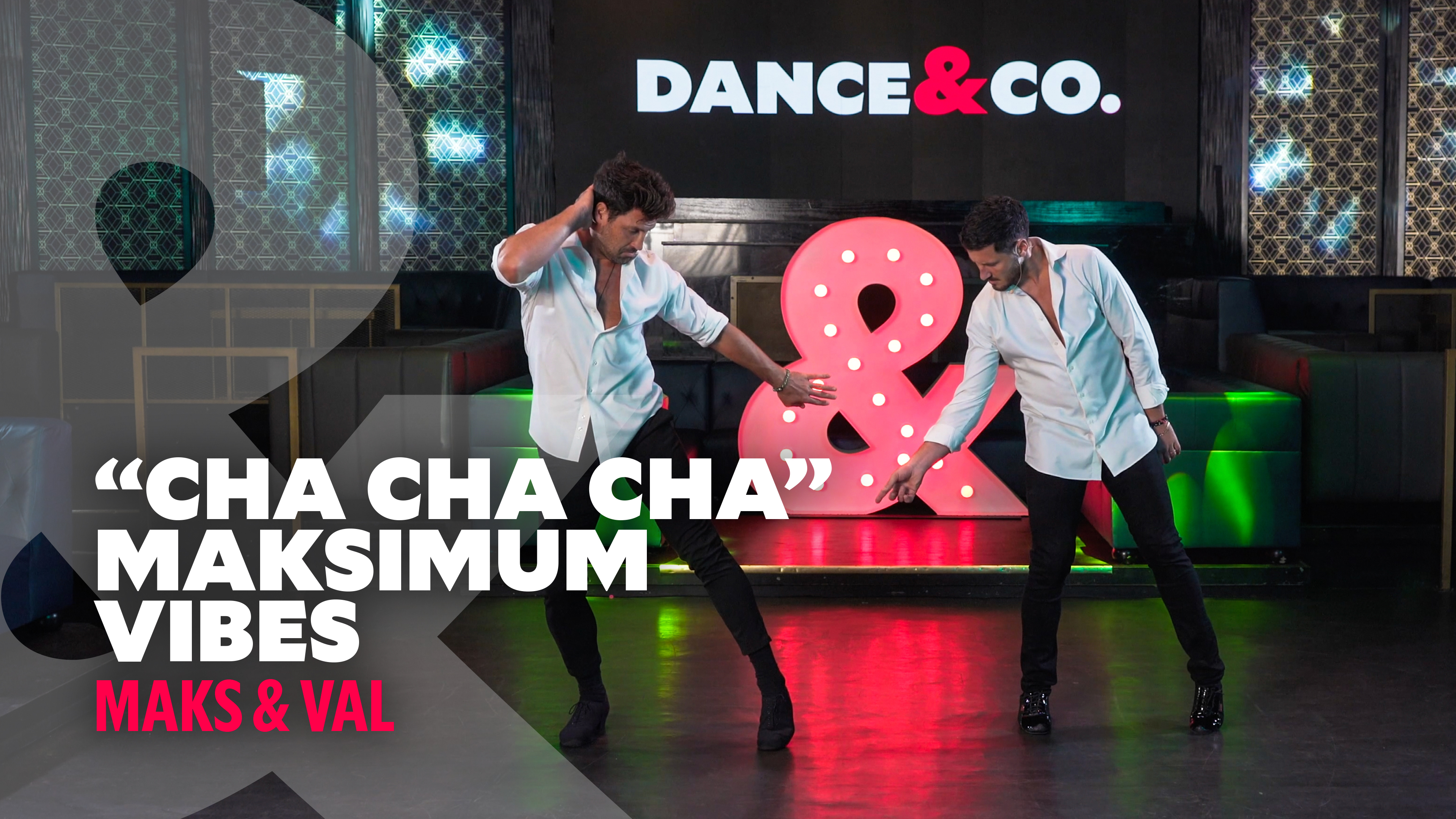 Maks & Val - "Cha Cha Cha" - Maksimum Vibes - Level 2 