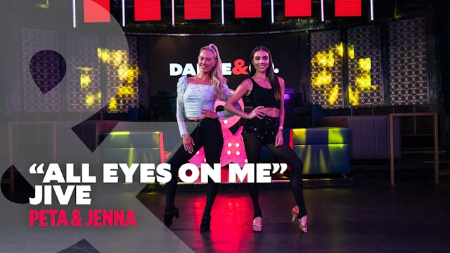 Peta & Jenna - "All Eyes On Me" - Jiv...