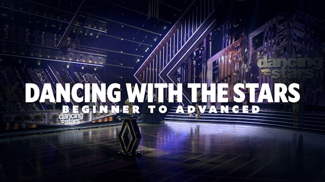 Dancing With The Stars - Beginner To Advanced