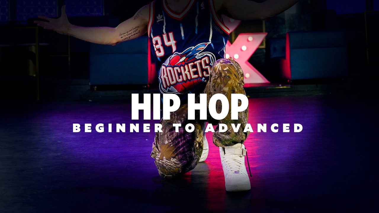 Hip Hop - Beginner To Advanced