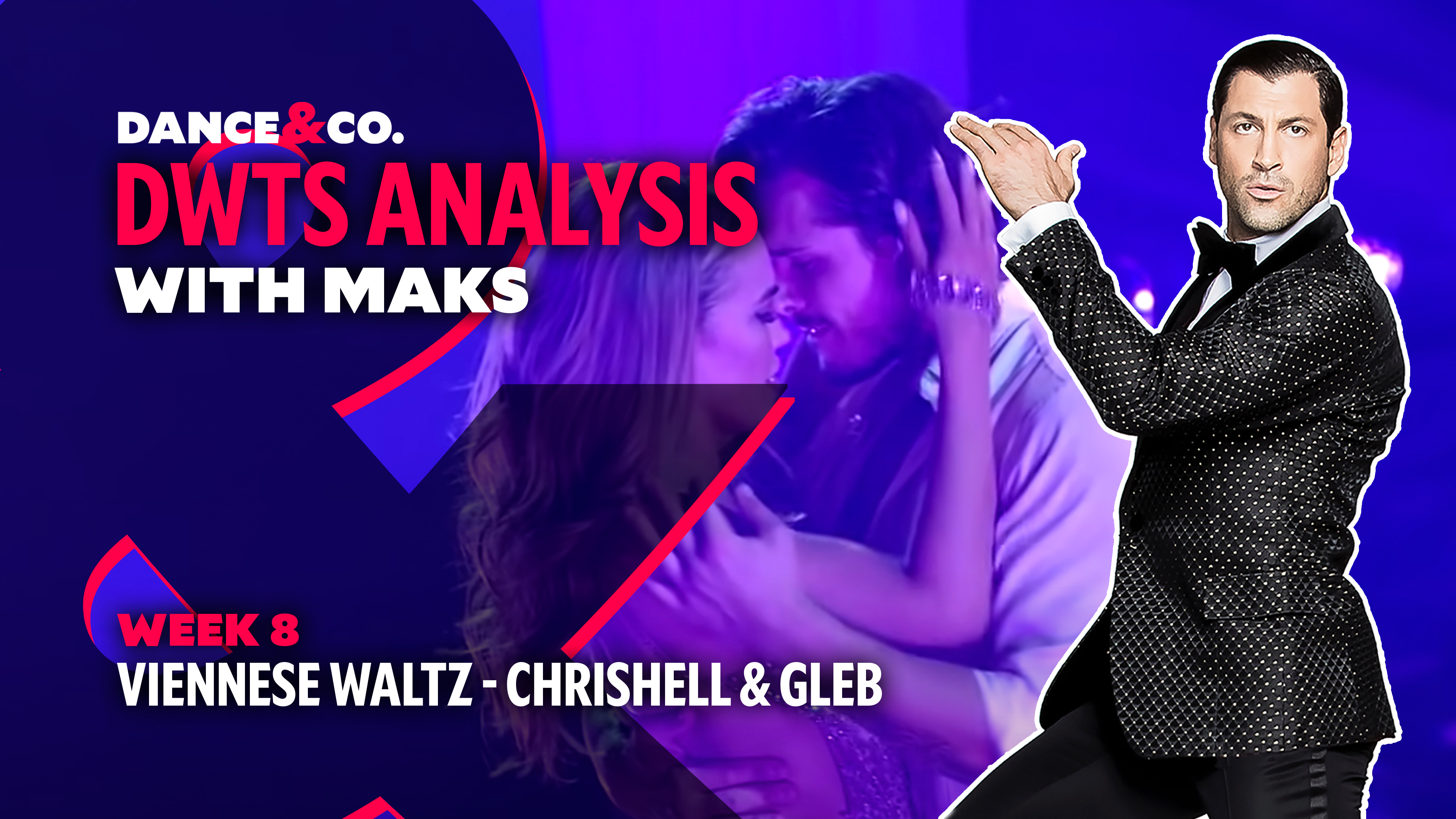 DWTS MAKS ANALYSIS: Week 8 - Chrishell Stause & Gleb Savchenko's viennese Waltz