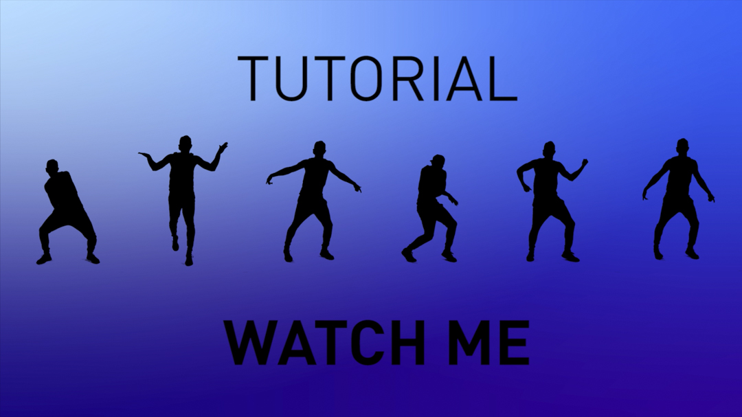 Watch Me (Whip / Nae Nae) - Tutorial