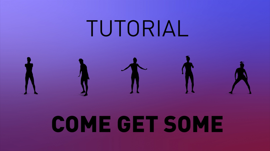 Come Get Some - Tutorial
