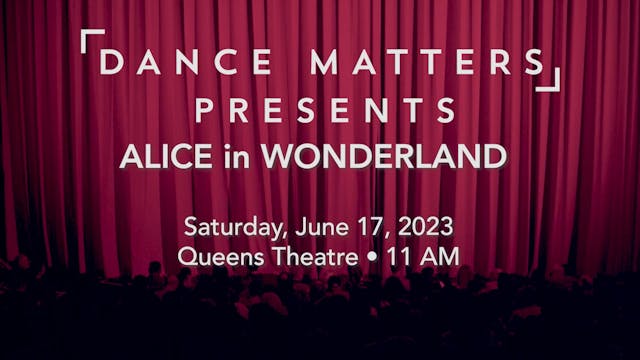Alice In Wonderland - Saturday, June 17 2023 @ 11am