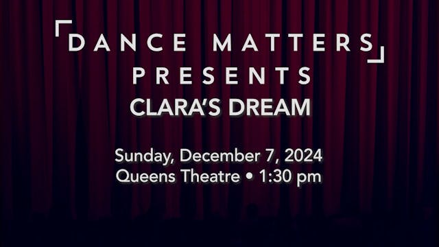 Clara's Dream - Sunday, December 7 2024 @ 1:30pm