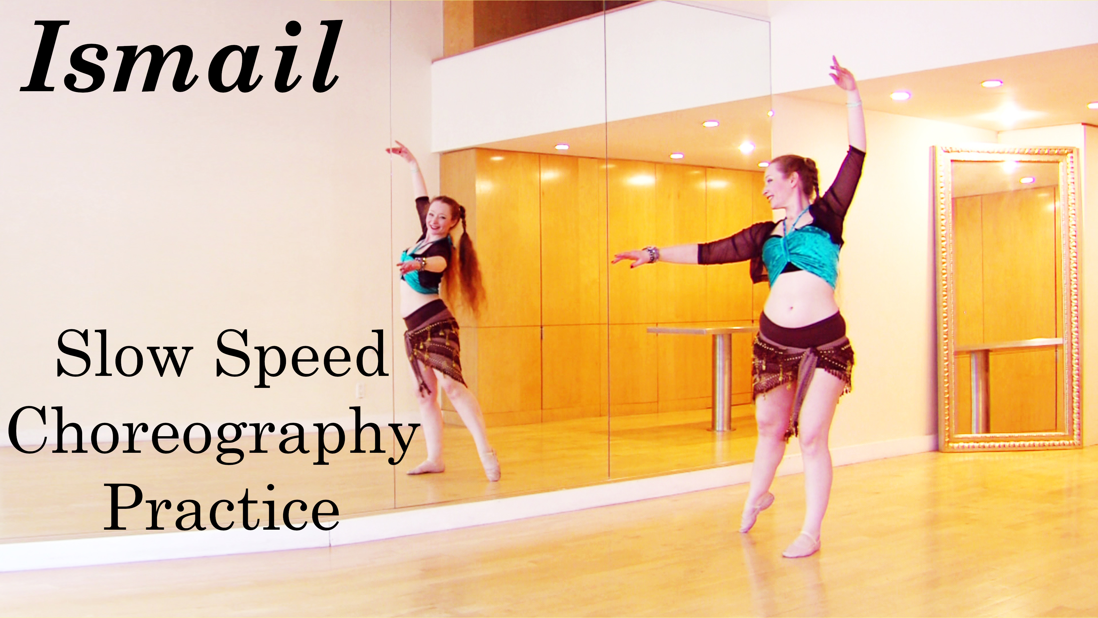 “Ismail” Slow Choreography Practice
