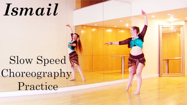 “Ismail” Slow Choreography Practice