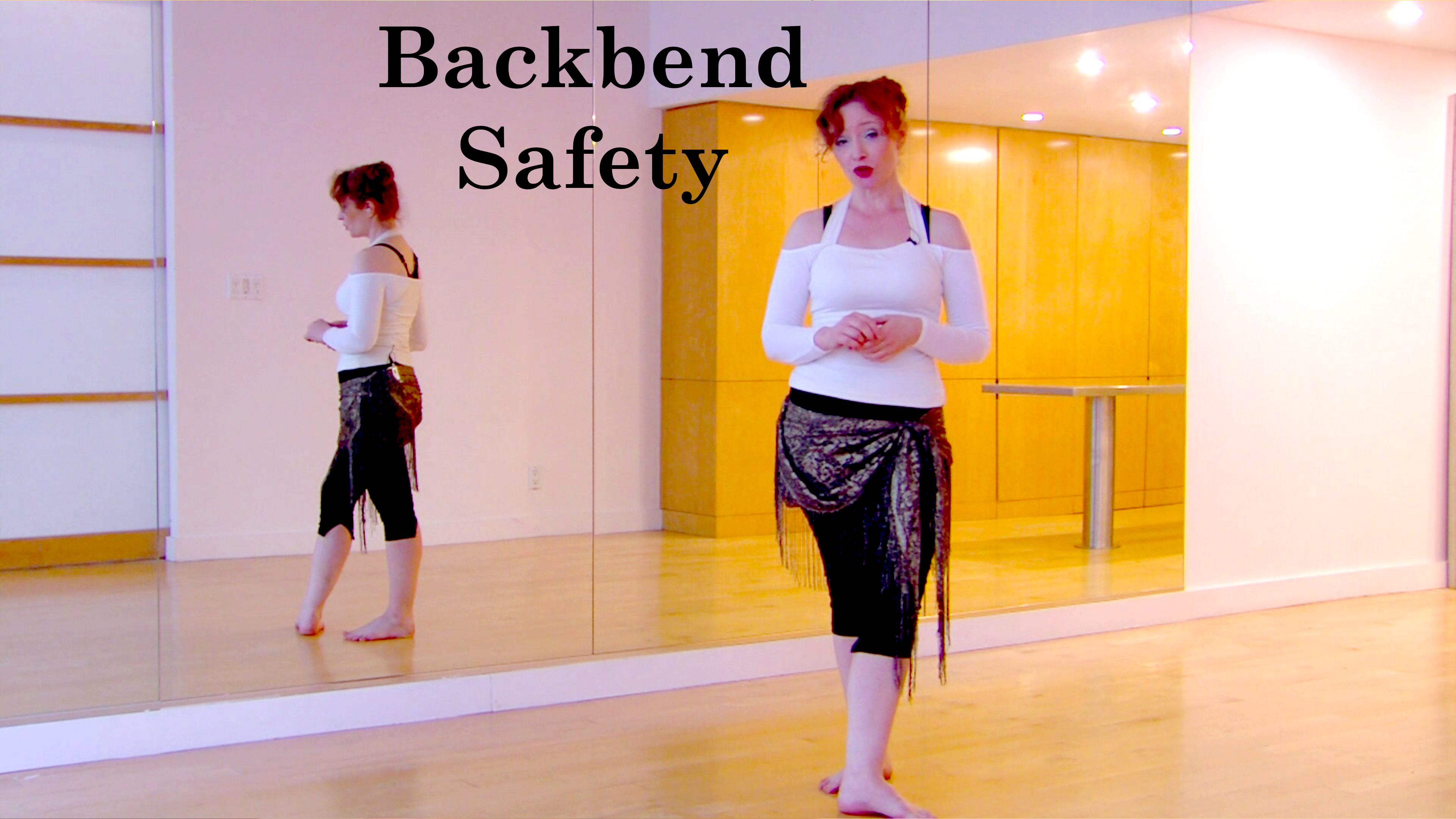 Rib Cage Isolations and Backbends: 3  Backbend Safety