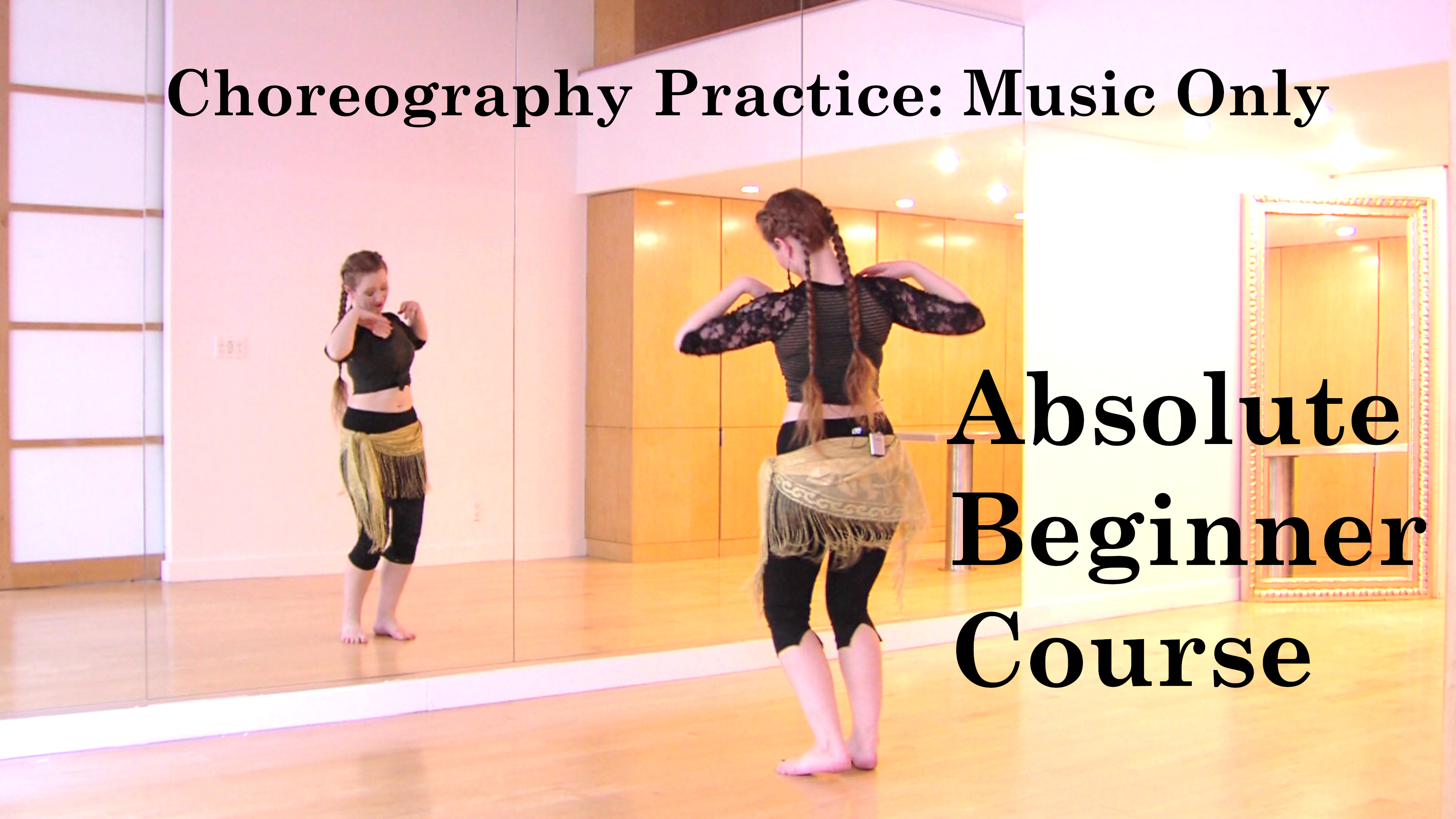 Absolute Beginner Course: 10 Choreography Practice (Music Only)
