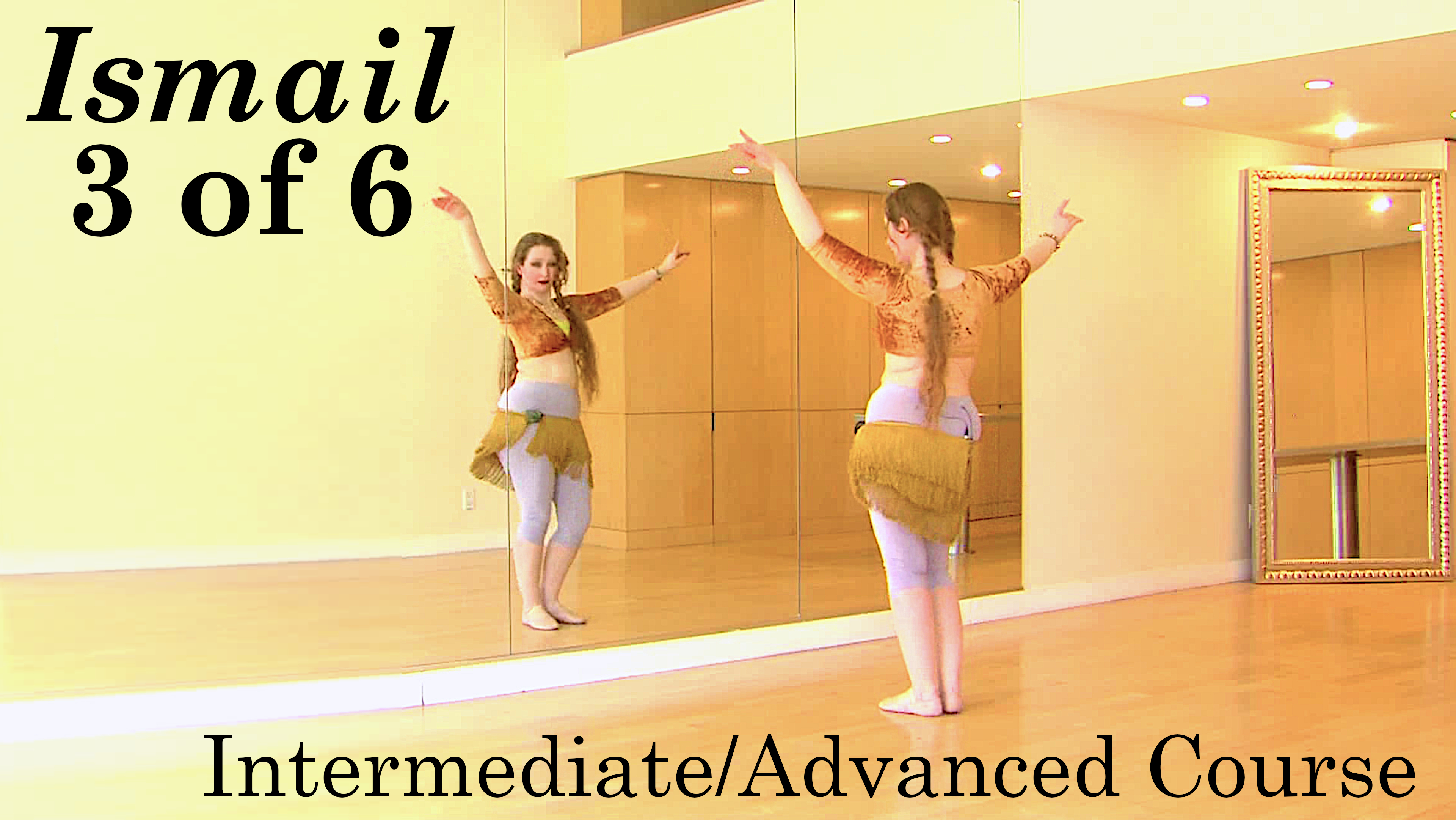 "Ismail" Intermediate/Advanced Course: Lesson 3 of 6
