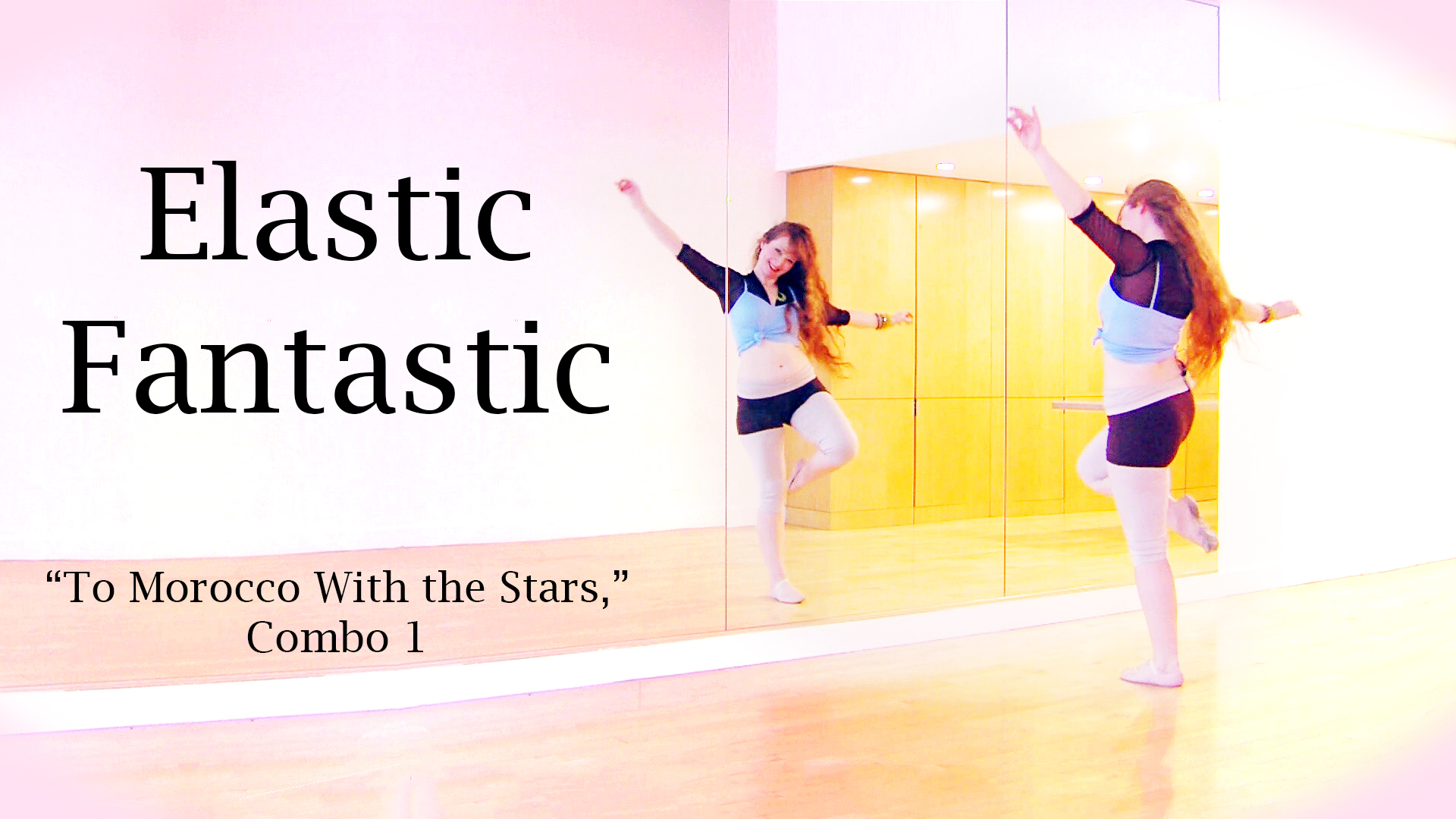 Elastic Fantastic: “To Morocco With the Stars,” Combo 1