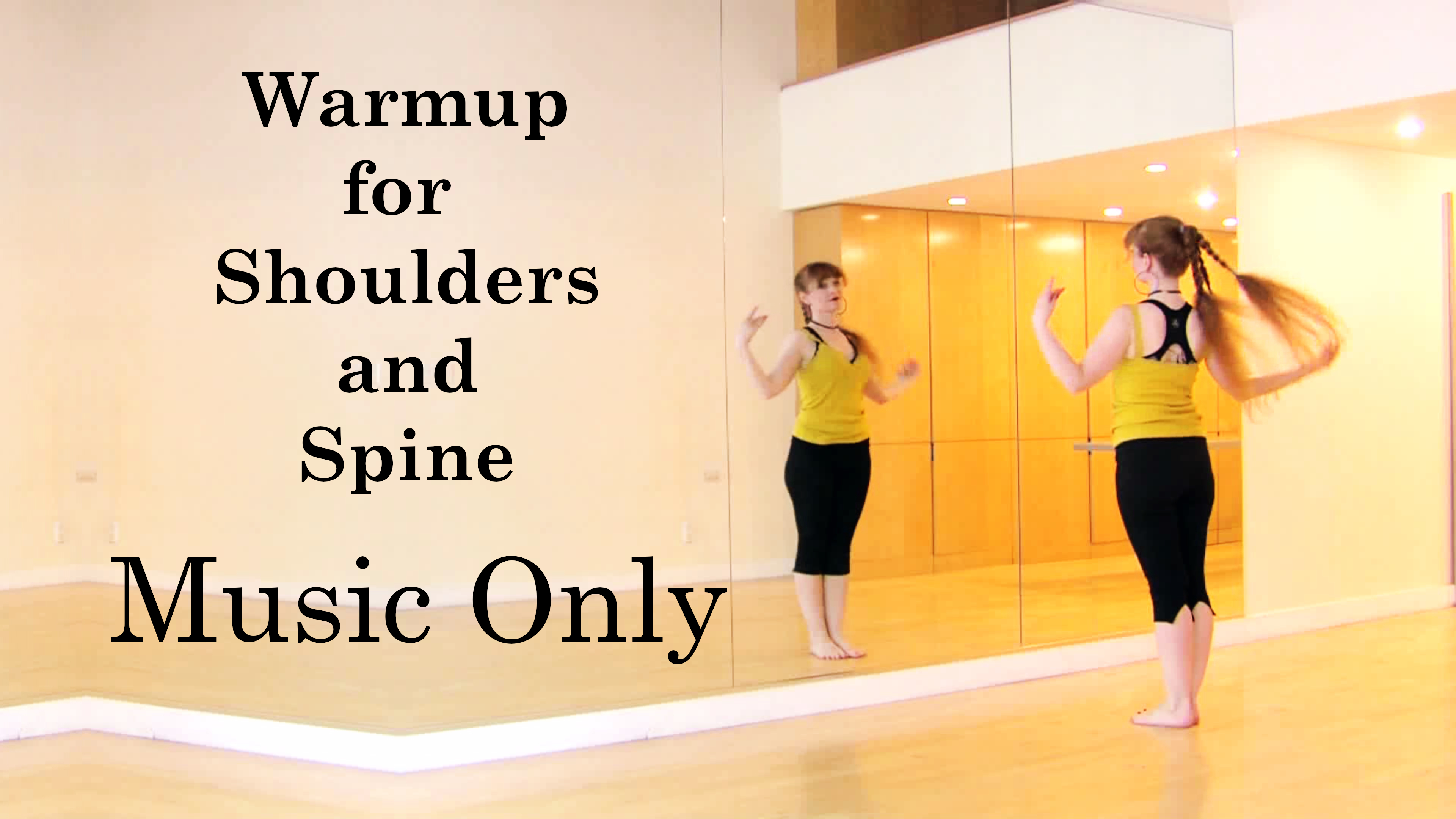 Warmup for Shoulders and Spine: Version 3 Music Only