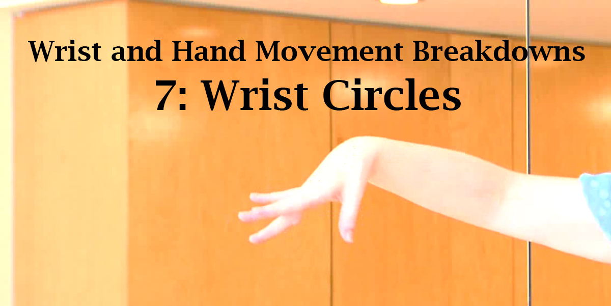 Wrist and Hand Movement Breakdowns 7 of 7: Wrist Circles