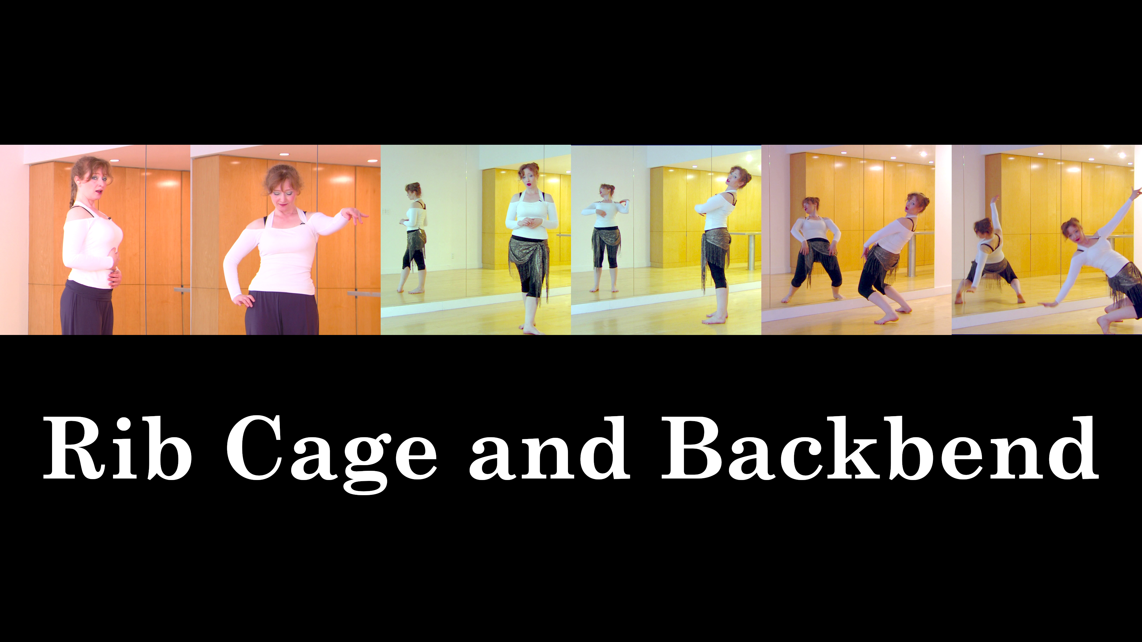 Rib Cage Isolations and Backbends