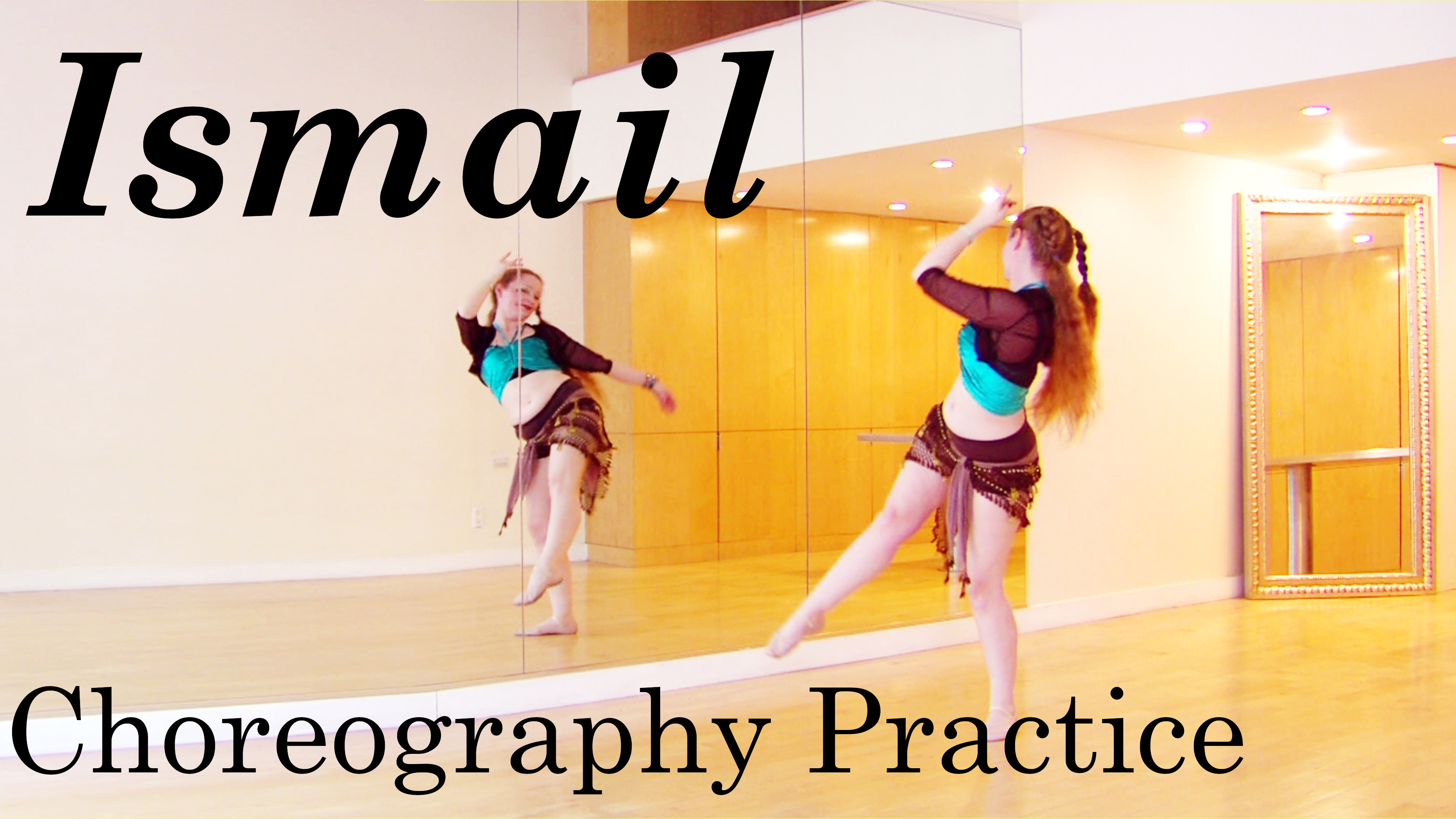 “Ismail” Choreography Practice