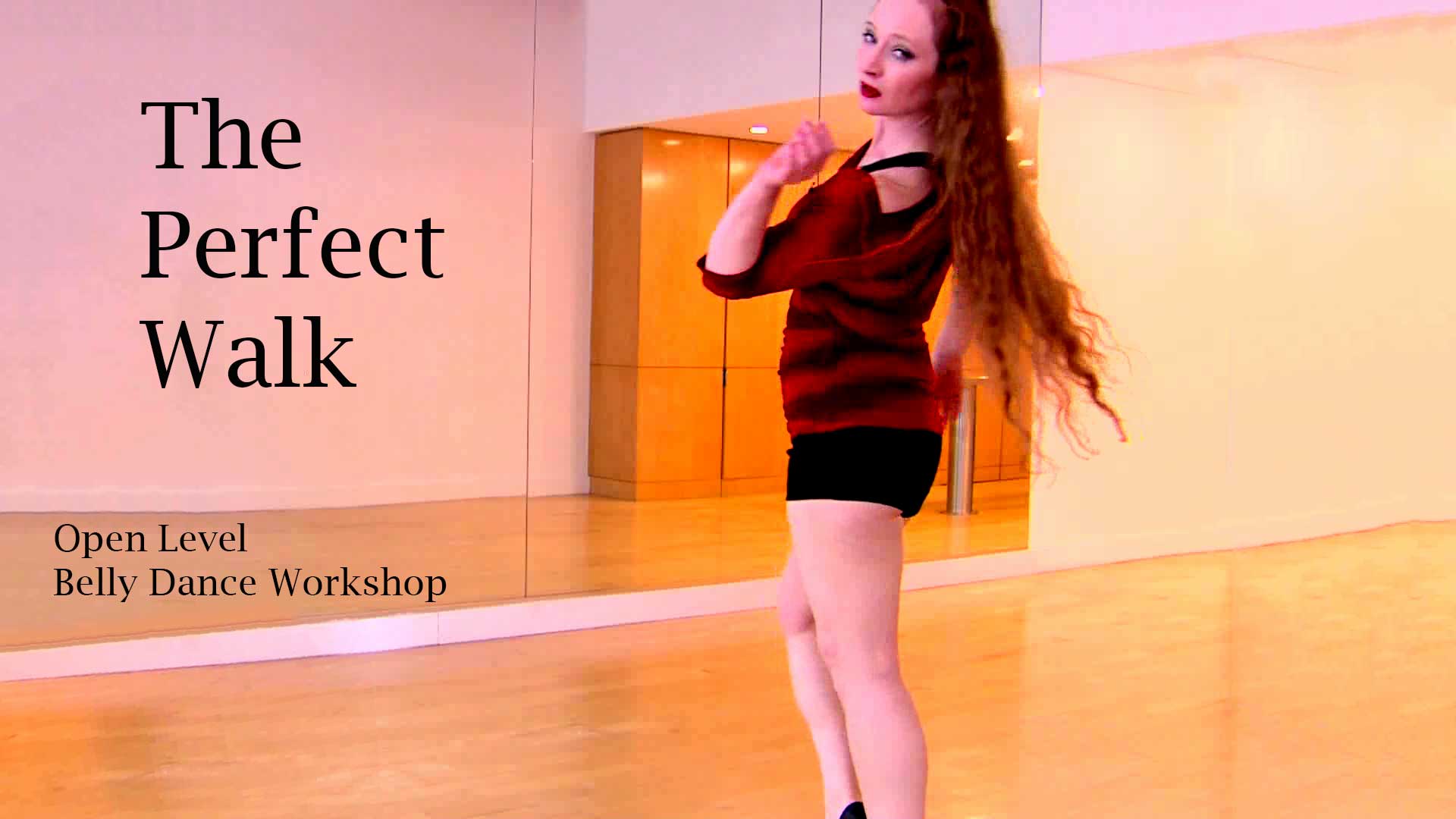 The Dancer's Perfect Walk Open Level Workshop