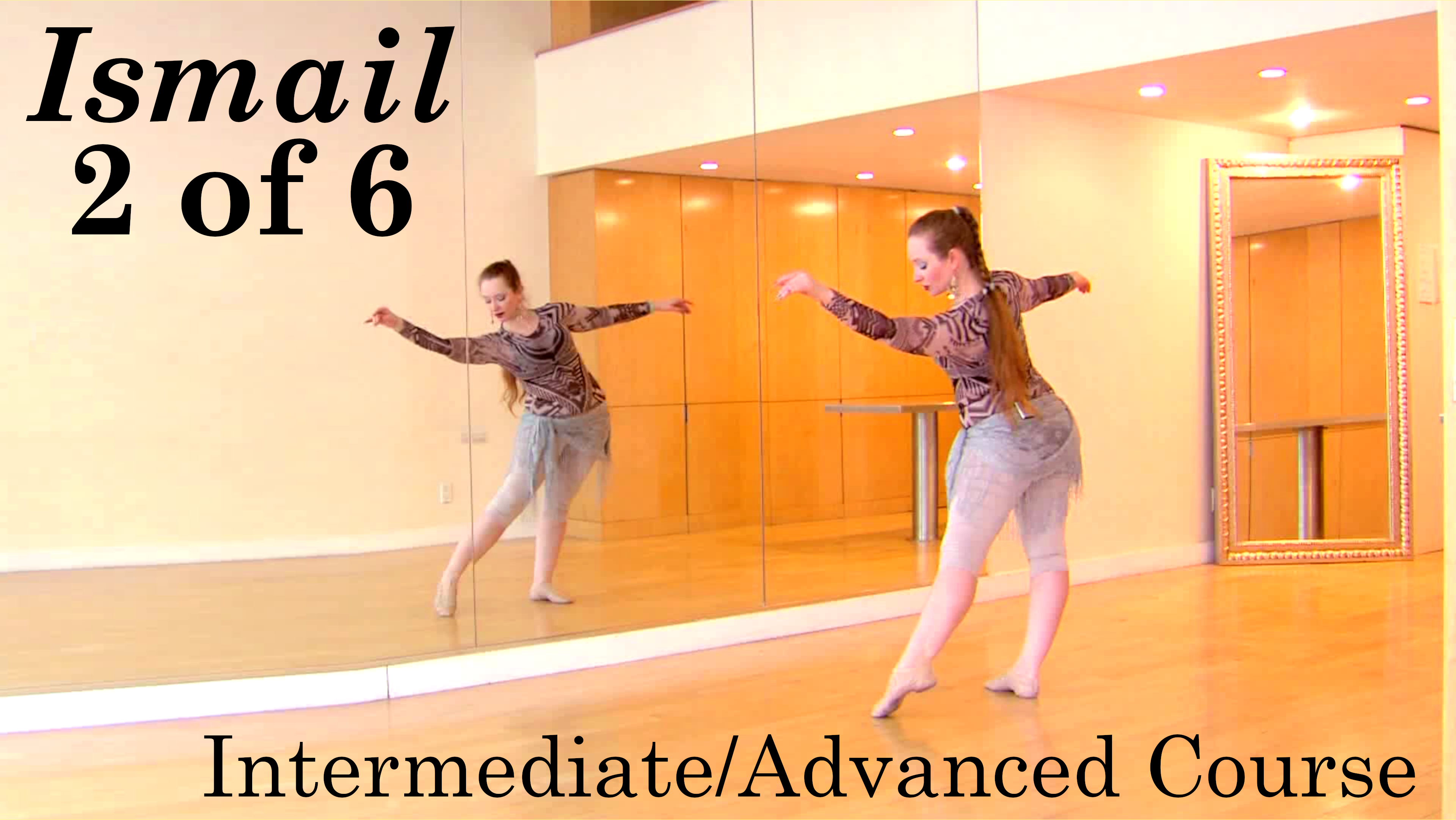 "Ismail" Intermediate/Advanced Course: Lesson 2 of 6