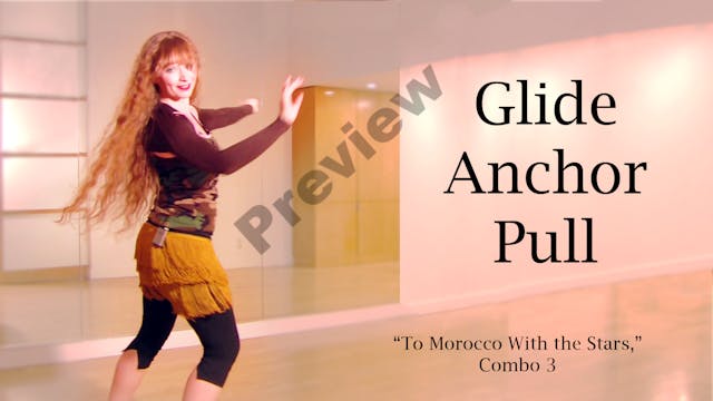 Preview: Glide-Anchor-Pull: “To Morocco With the Stars,” Combo 3