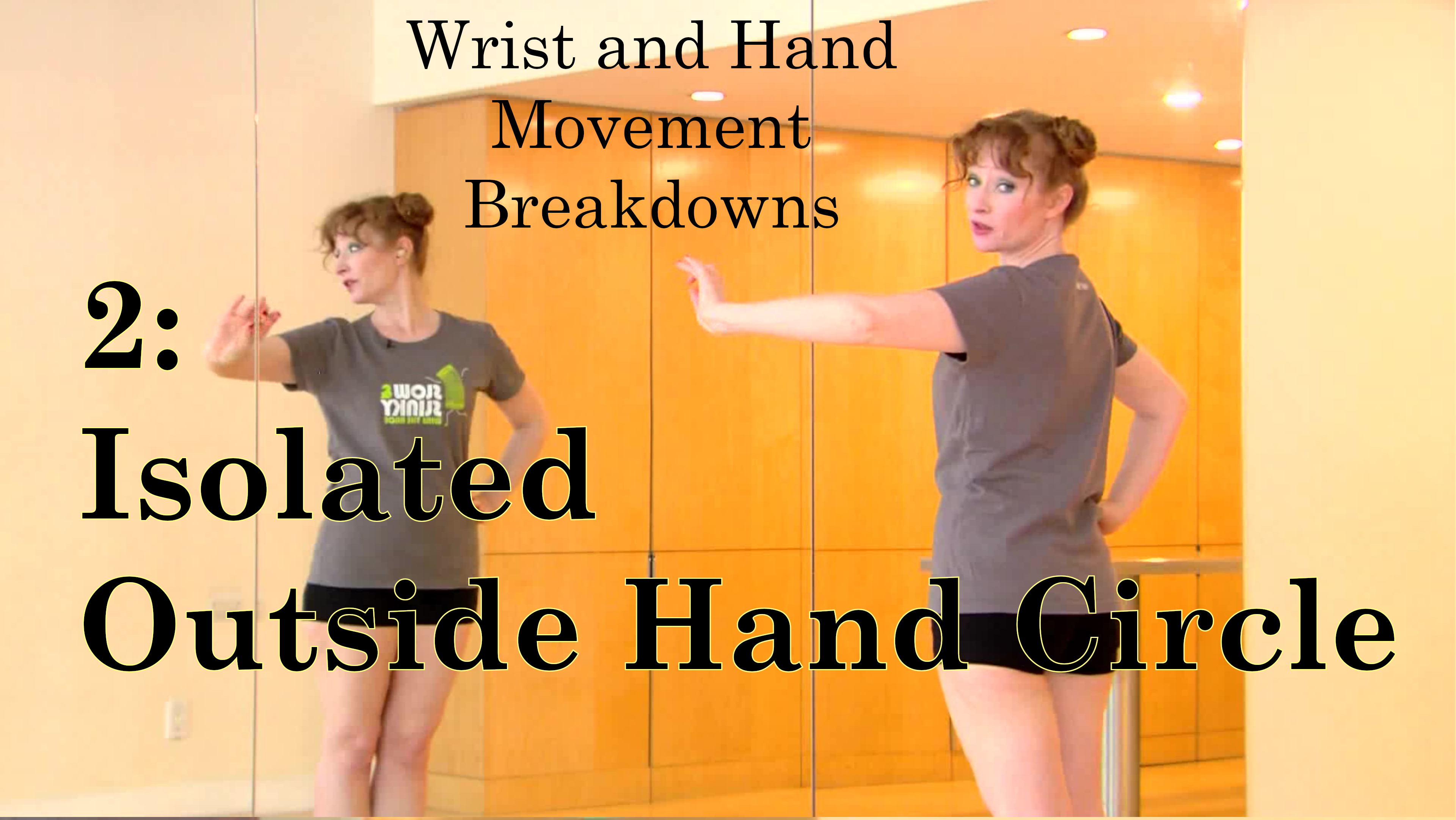 Wrist and Hand Movement Breakdowns 2 of 7: Isolated Outside Hand Circle