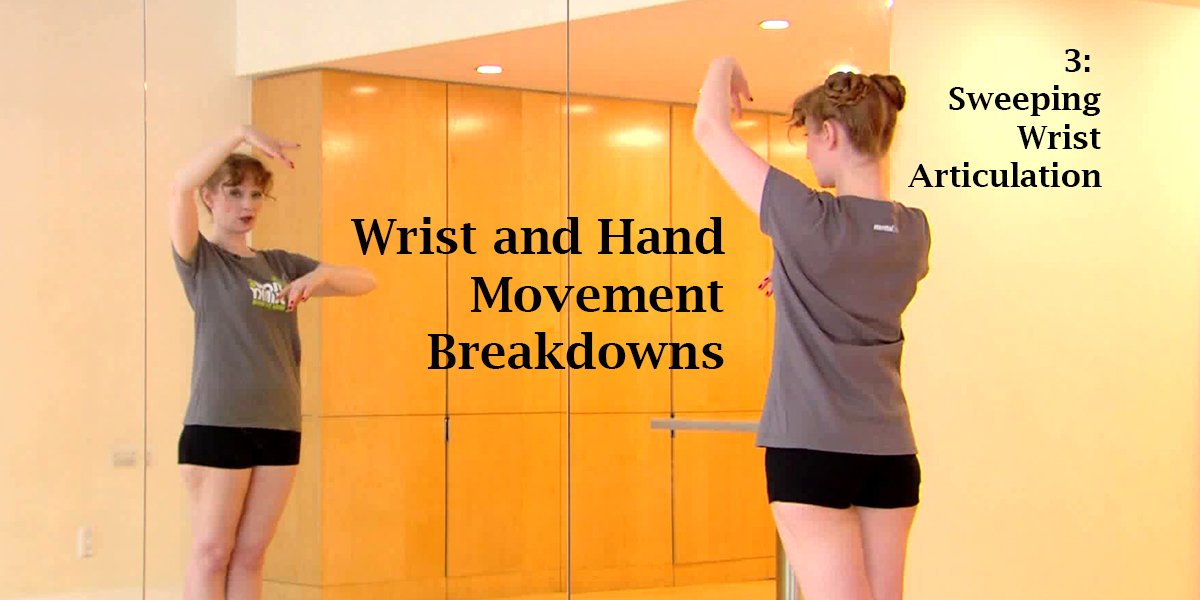 Wrist and Hand Movement Breakdowns 3 of 7: Sweeping Wrist Articulation