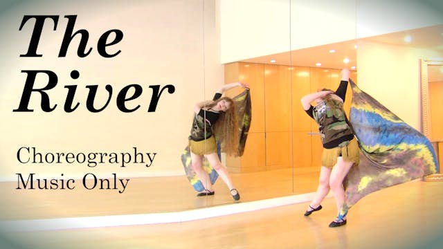 "The River" Choreography Practice (Music Only)