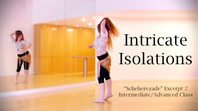 Intricate Isolations: “Scheherezade,” Choreography Excerpt 2