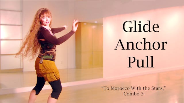 Glide-Anchor-Pull: “To Morocco With the Stars,” Combo 3