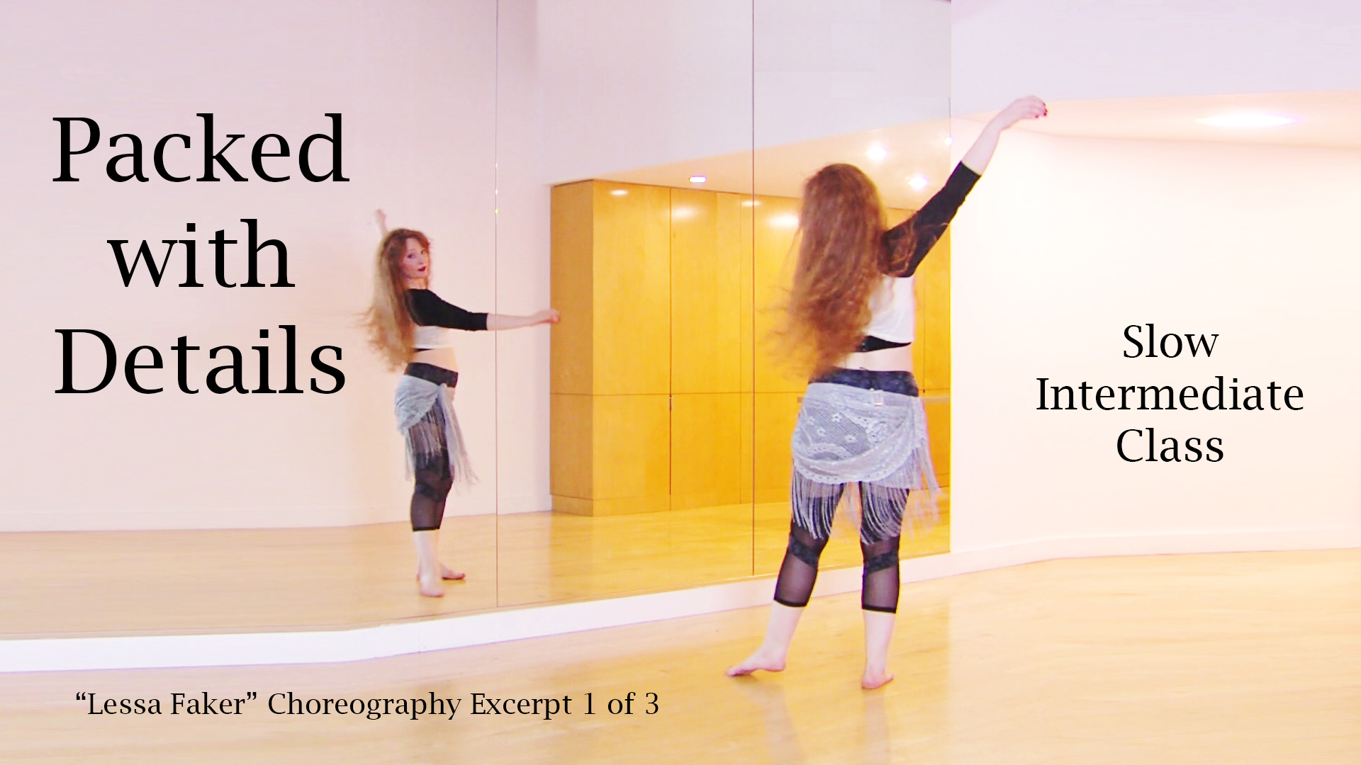 Packed with Details: “Lessa Faker” Excerpt 1 (Slow Intermediate Class)