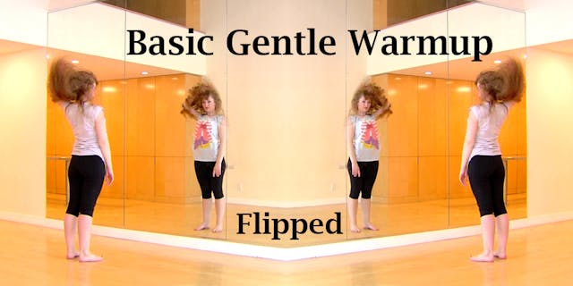Basic Gentle Warmup: Flipped!