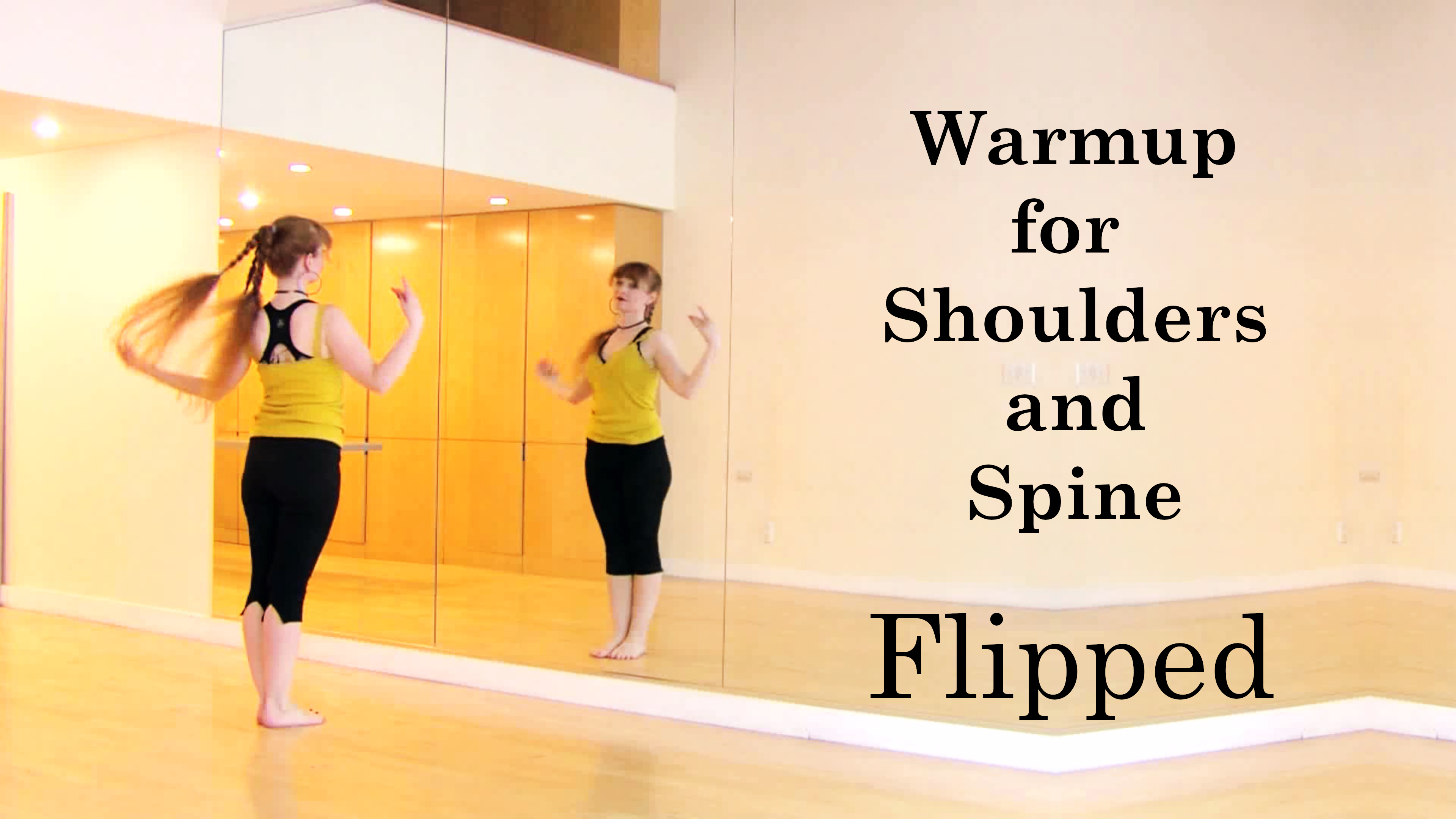 Warmup for Shoulders and Spine: Version 4 Flipped