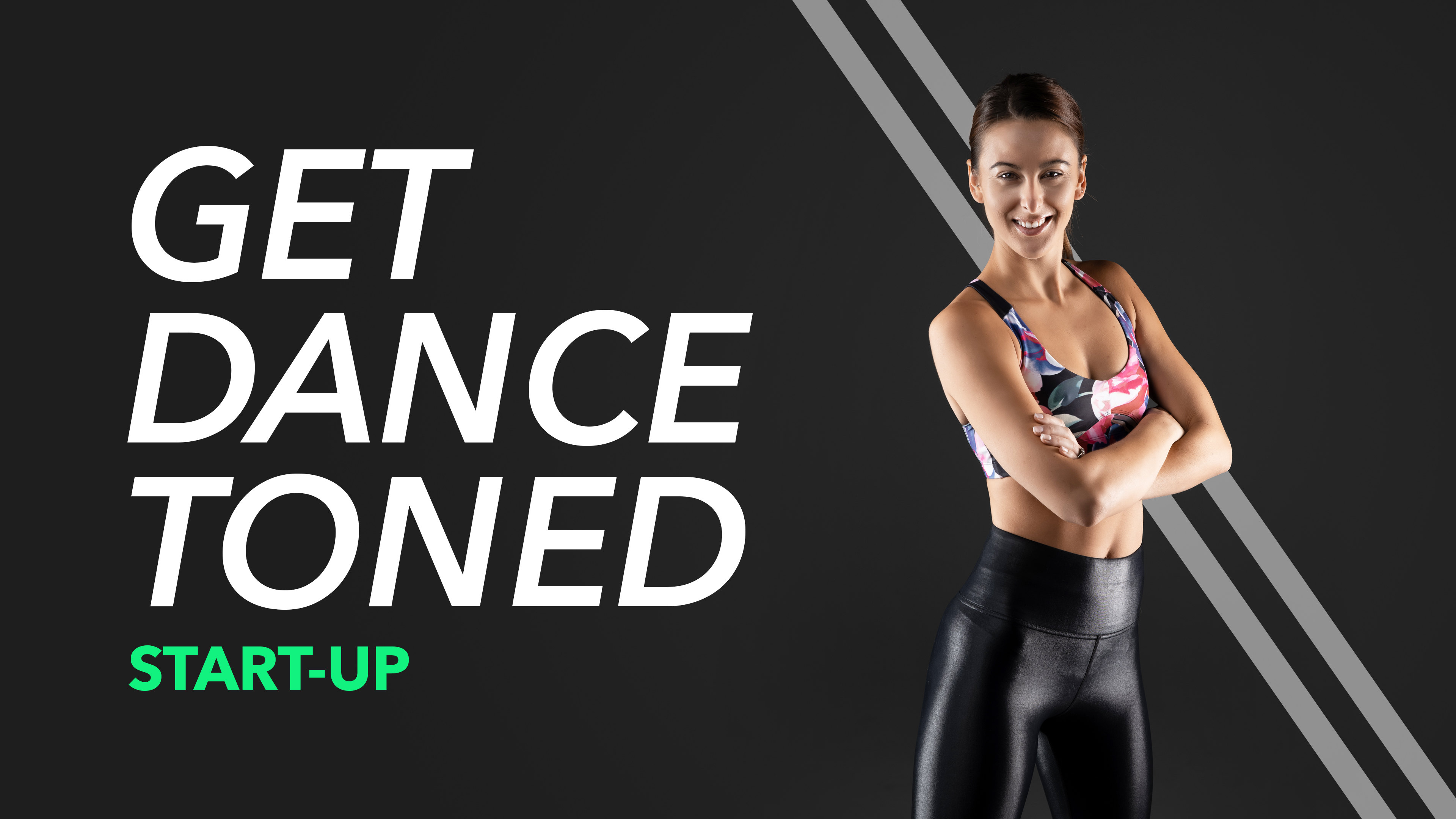 Get Dance Toned - Start Up