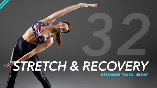 Day 32 - Stretch & Recovery